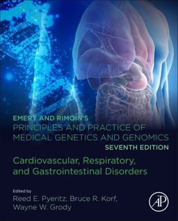 Emery and Rimoin's Principles and Practice of Medical Genetics and Genomics Cardiovascular, Respiratory, and Gastrointestinal Disorders 7th 9780128125328 Front Cover