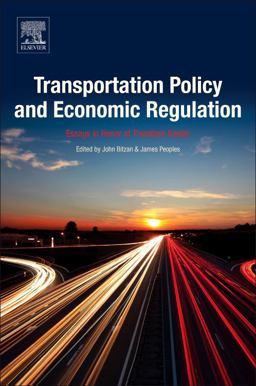 Transportation Policy and Economic Regulation Essays in Honor of Theodore Keeler  9780128126202 Front Cover