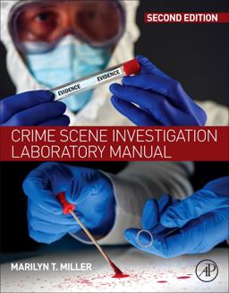 Crime Scene Investigation Laboratory Manual 2nd 9780128128459 Front Cover
