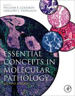 Essential Concepts in Molecular Pathology 2nd 9780128132579 Front Cover