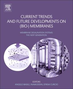 Current Trends and Future Developments on (Bio-) Membranes Current Trends and Future Developments on (Bio-) Membranes