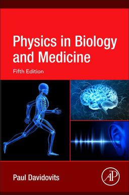 Physics in Biology and Medicine 5th 9780128137161 Front Cover