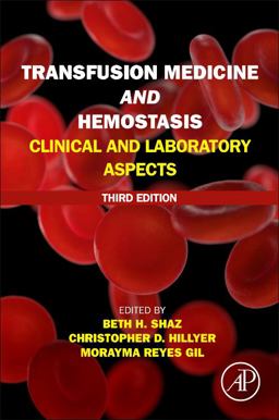Transfusion Medicine and Hemostasis Clinical and Laboratory Aspects 3rd 9780128137260 Front Cover
