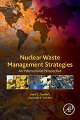 Nuclear Waste Management Strategies An International Perspective  9780128137383 Front Cover