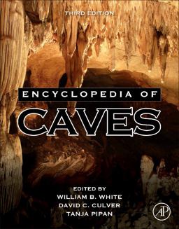 Encyclopedia of Caves:  9780128141243 Front Cover