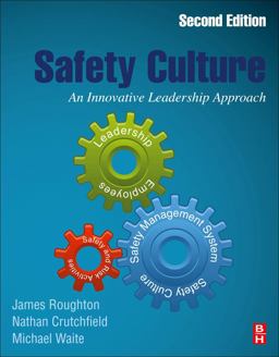 Safety Culture: An Innovative Leadership Approach  9780128146637 Front Cover