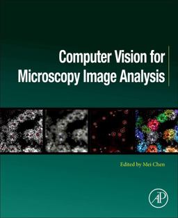 Computer Vision for Microscopy Image Analysis Computer Vision for Microscopy Image Analysis