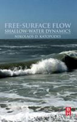 Free-Surface Flow: Shallow Water Dynamics  9780128154878 Front Cover
