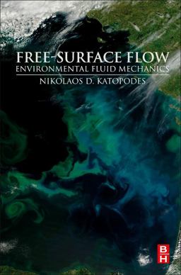 Free-Surface Flow Environmental Fluid Mechanics  9780128154892 Front Cover