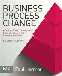 Business Process Change A Business Process Management Guide for Managers and Process Professionals 4th 9780128158470 Front Cover