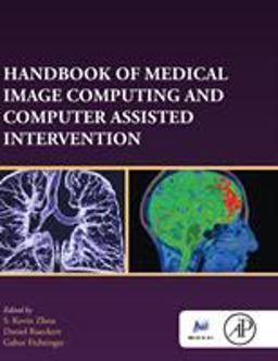 Handbook of Medical Image Computing and Computer Assisted Intervention