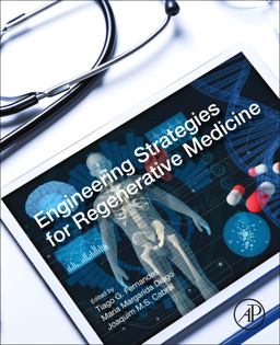 Engineering Strategies for Regenerative Medicine Engineering Strategies for Regenerative Medicine