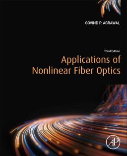 Applications of Nonlinear Fiber Optics 3rd 9780128170403 Front Cover