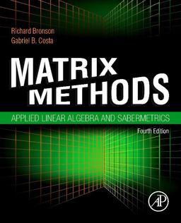 Matrix Methods Applied Linear Algebra and Sabermetrics 4th 9780128184196 Front Cover