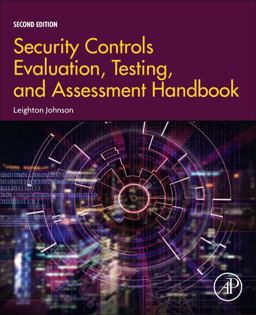 Security Controls Evaluation, Testing, and Assessment Handbook 2nd 9780128184271 Front Cover