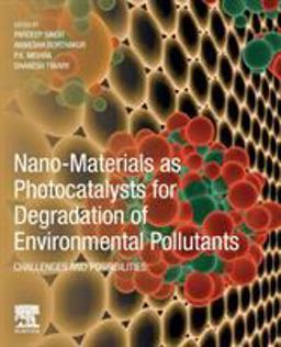 Nano-Materials As Photocatalysts for Degradation of Environmental Pollutants