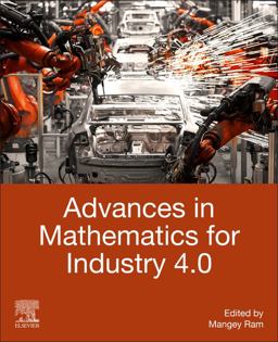Advances in Mathematics for Industry 4. 0