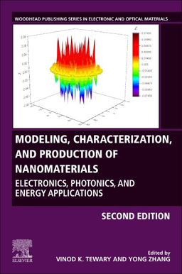 Modeling, Characterization, and Production of Nanomaterials Modeling, Characterization, and Production of Nanomaterials