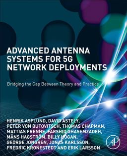 Advanced Antenna Systems for 5G Network Deployments Advanced Antenna Systems for 5G Network Deployments