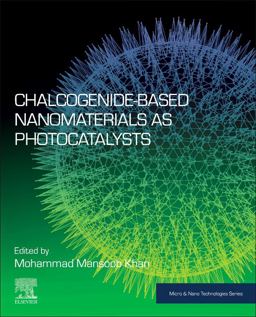Chalcogenide-Based Nanomaterials As Photocatalysts
