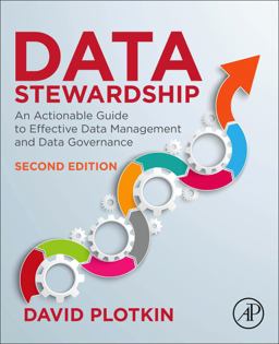 Data Stewardship An Actionable Guide to Effective Data Management and Data Governance 2nd 9780128221327 Front Cover
