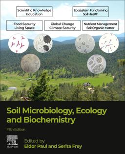 Soil Microbiology, Ecology and Biochemistry 5th 9780128229415 Front Cover