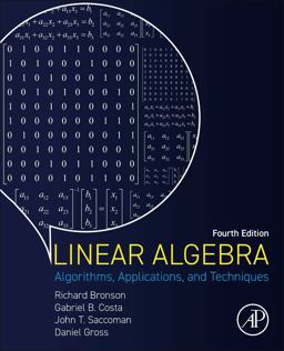 Linear Algebra Algorithms, Applications, and Techniques 4th 9780128234709 Front Cover