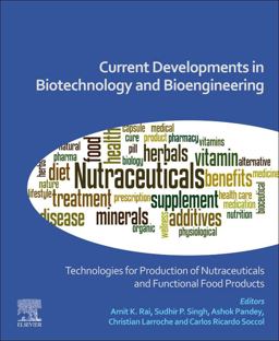 Current Developments in Biotechnology and Bioengineering Current Developments in Biotechnology and Bioengineering
