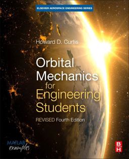 Orbital Mechanics for Engineering Students Revised Reprint 4th 9780128240250 Front Cover