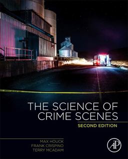 Science of Crime Scenes 2nd 9780128498781 Front Cover