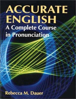 Accurate English A Complete Course in Pronunciation 1st 9780130072535 Front Cover