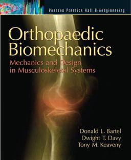 Orthopaedic Biomechanics Mechanics and Design in Musculoskeletal Systems  9780130089090 Front Cover