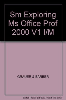 Sm Exploring MS Office Prof 2000 V1 I/M