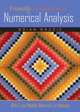 Friendly Introduction to Numerical Analysis  9780130130549 Front Cover