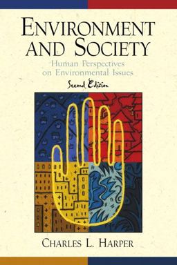 Environment and Society Human Perspectives on Environmental Issues 2nd 9780130165558 Front Cover