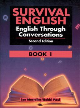 Survival English 1 English Through Conversations 2nd 9780130166357 Front Cover