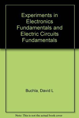 Experiments in Electronics Fundamentals and Electric Circuits Fundamentals Experiments in Electronics Fundamentals and Electric Circuits Fundamentals