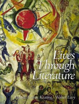 Lives Through Literature A Thematic Anthology 3rd 9780130170064 Front Cover