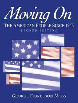 Moving On The American People Since 1945 2nd 9780130171917 Front Cover