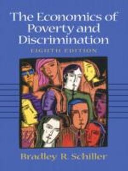 Economics of Poverty and Discrimination 8th 9780130173225 Front Cover