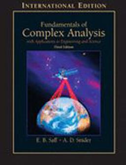 Fundamentals of Complex Analysis: with Applications to Engineering, Science, and Mathematics
