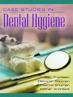 Case Studies in Dental Hygiene  9780130185716 Front Cover
