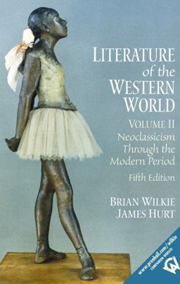 Literature of the Western World Neoclassicism Through the Modern Period 5th 9780130186676 Front Cover