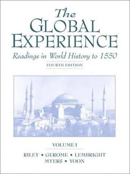 Global Experience Readings in World History to 1550 4th 2001 9780130195685 Front Cover