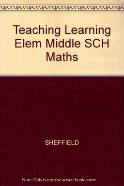 Teaching and Learning Elementary and Middle School Mathematics