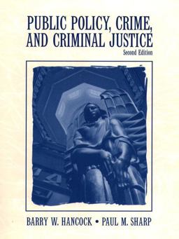 Public Policy, Crime and Criminal Justice 2nd 9780130206152 Front Cover