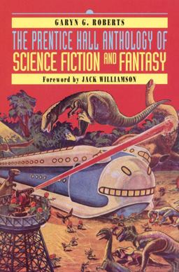 Prentice Hall Anthology of Science Fiction and Fantasy  9780130212801 Front Cover