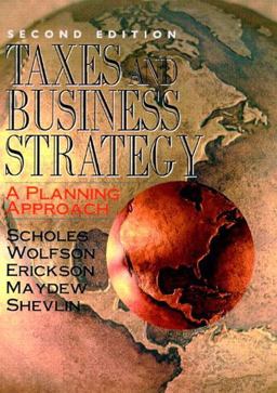 Taxes and Business Strategy A Planning Approach 2nd 9780130253989 Front Cover