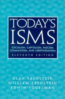 Today's ISMS Socialism, Capitalism, Fascism, Communism, and Libertarianism 11th 9780130257147 Front Cover