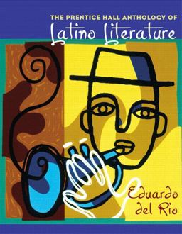 Prentice Hall Anthology of Latino Literature  9780130266873 Front Cover